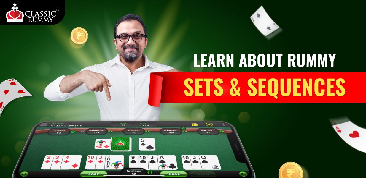 Rummy Sets and Sequences - All You Need to Know!